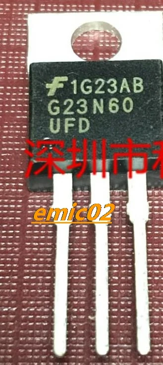 

10 шт., G23N60UFD SGP23N60UFD TO-220 IGBT 23A 600V