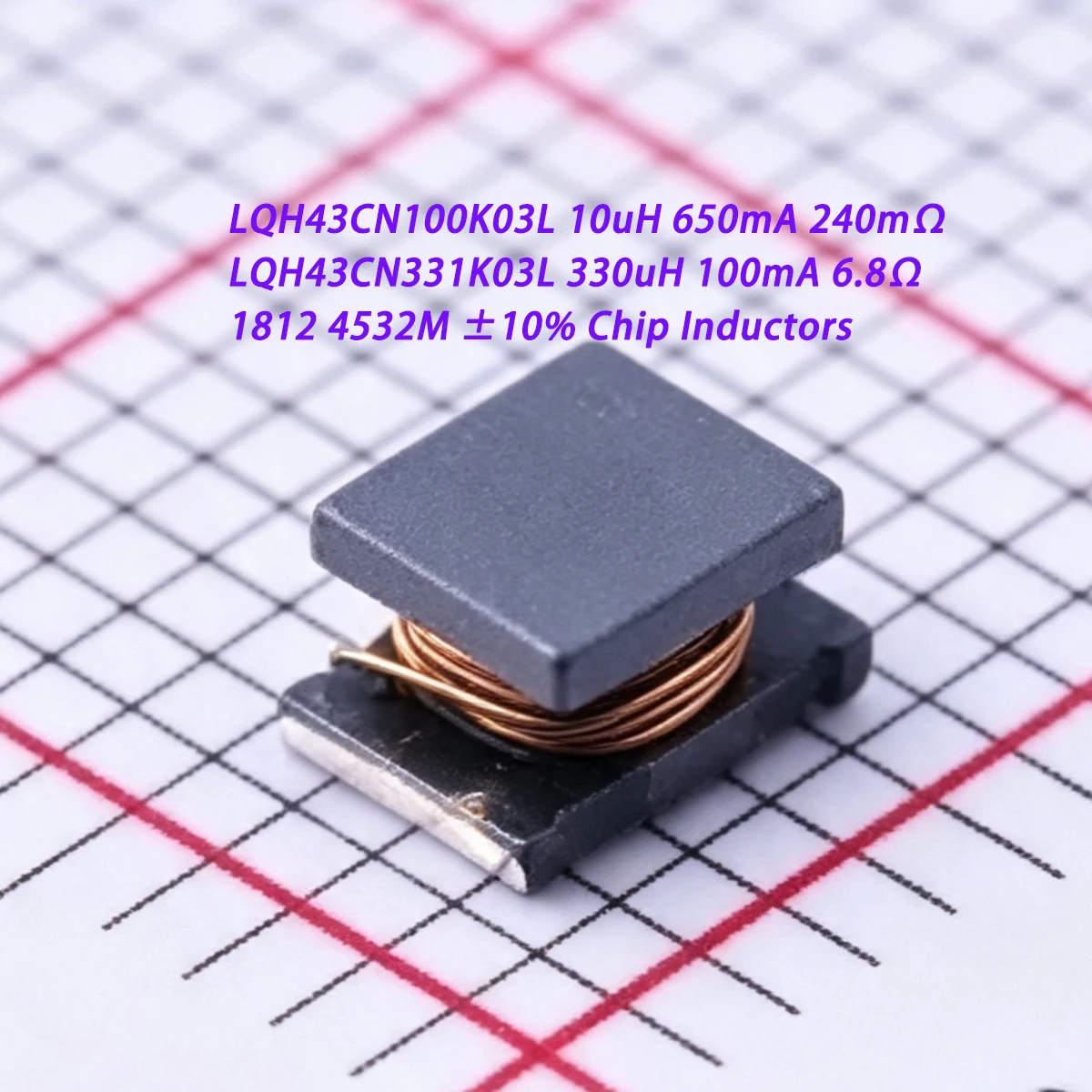 10PCS LQH43CN100K03L LQH43CN331K03L 1812 4532M ±10% 10uH 650mA 0.65A 240mΩ 330uH 100mA 0.1A 6.8Ω ohm NEW Original Chip Inductors