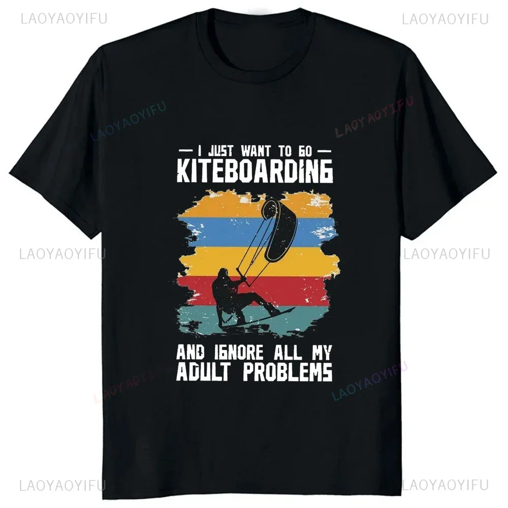 Je veux juste aller le kitesurf et ignorer tous mes problèmes adultes t-shirts kitesurf cerf-volant flysurf Harajuku t-shirt Y2K homme t-shirt