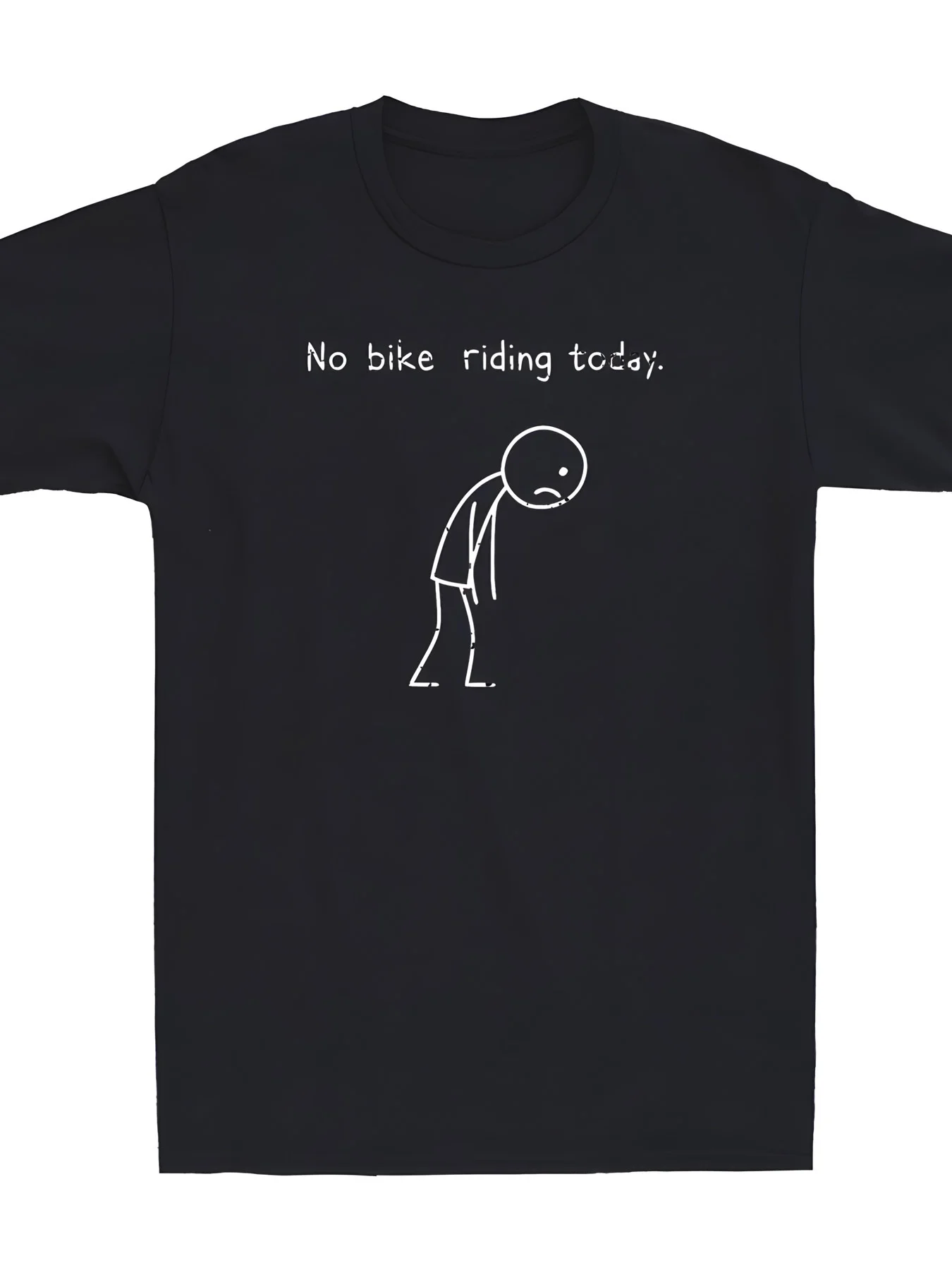 Black Printed TShirt Fashionable 'No Driving Today' Design, Simple Sad Little for Man Pattern, Short Sleeve Round Neck, Comfortable Casual Style, Suitable Daily Wear and Casual Gatherings, Unique Expression of Mood and Cycling Passion
