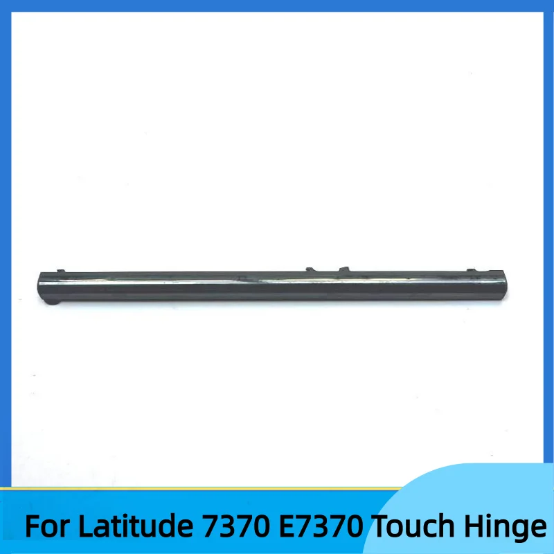 

Новый ноутбук для Latitude 7370 E7370, сенсорная крышка шарнира, крышка шарнира AP1IC000300