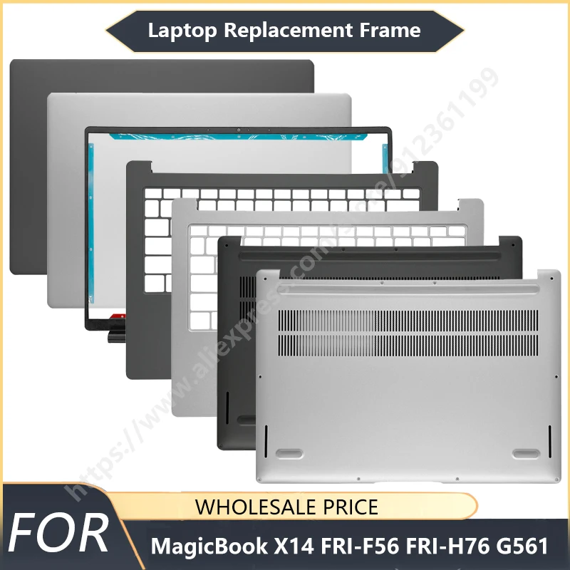 

НОВИНКА: Задняя крышка, передняя рамка, подставка для рук, нижний корпус и рамки для ноутбуков MagicBook X14 FRI-F56, FRI-H76, G561
