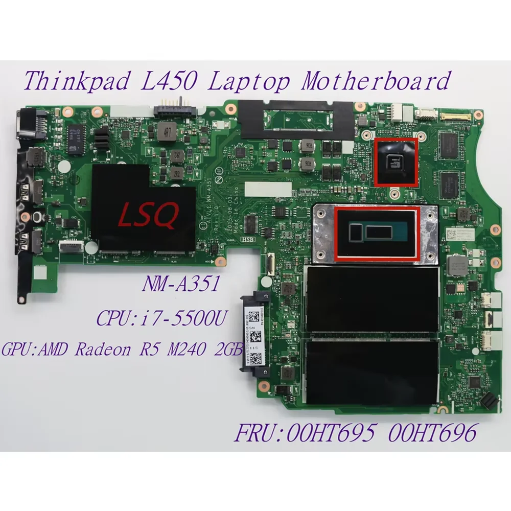 For Lenovo Thinkpad L450 Laptop Independent Graphics Motherboard i7-5500U GPU:AMD Radeon R5 M240 2GB NM-A351 FRU:00HT695 00HT696