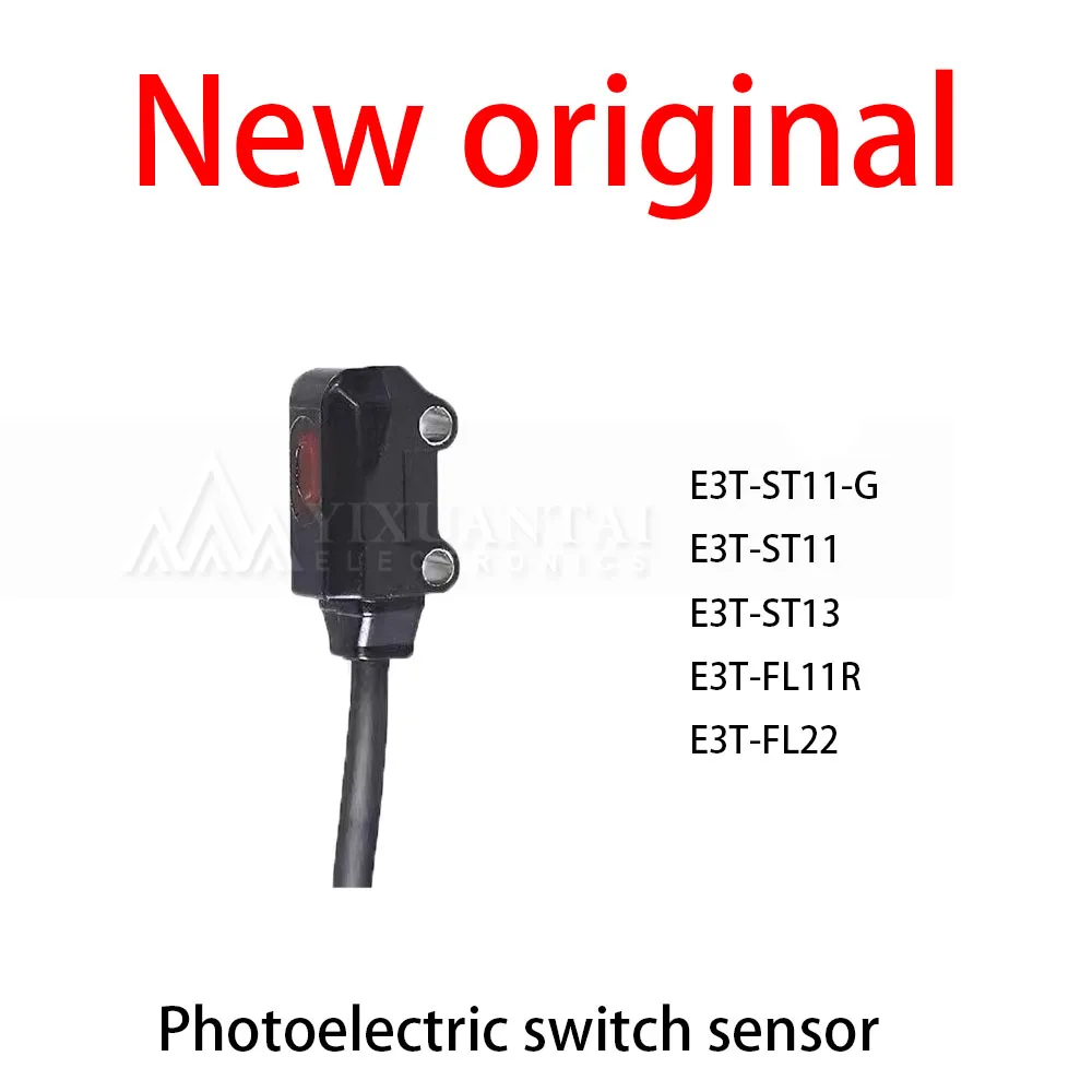 

1Pcs/Lot New original E3T-ST11-G E3T-ST11 E3T-ST13 E3T-FL11R E3T-FL22 Photoelectric switch sensor