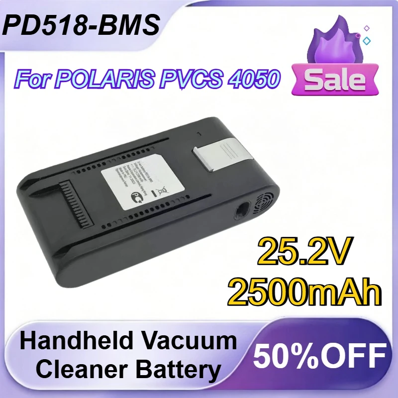 

PD518-BMS 25.2V 2500mAh Handheld Vacuum Cleaner Battery For POLARIS PVCS 4050 Rechargeable Battery