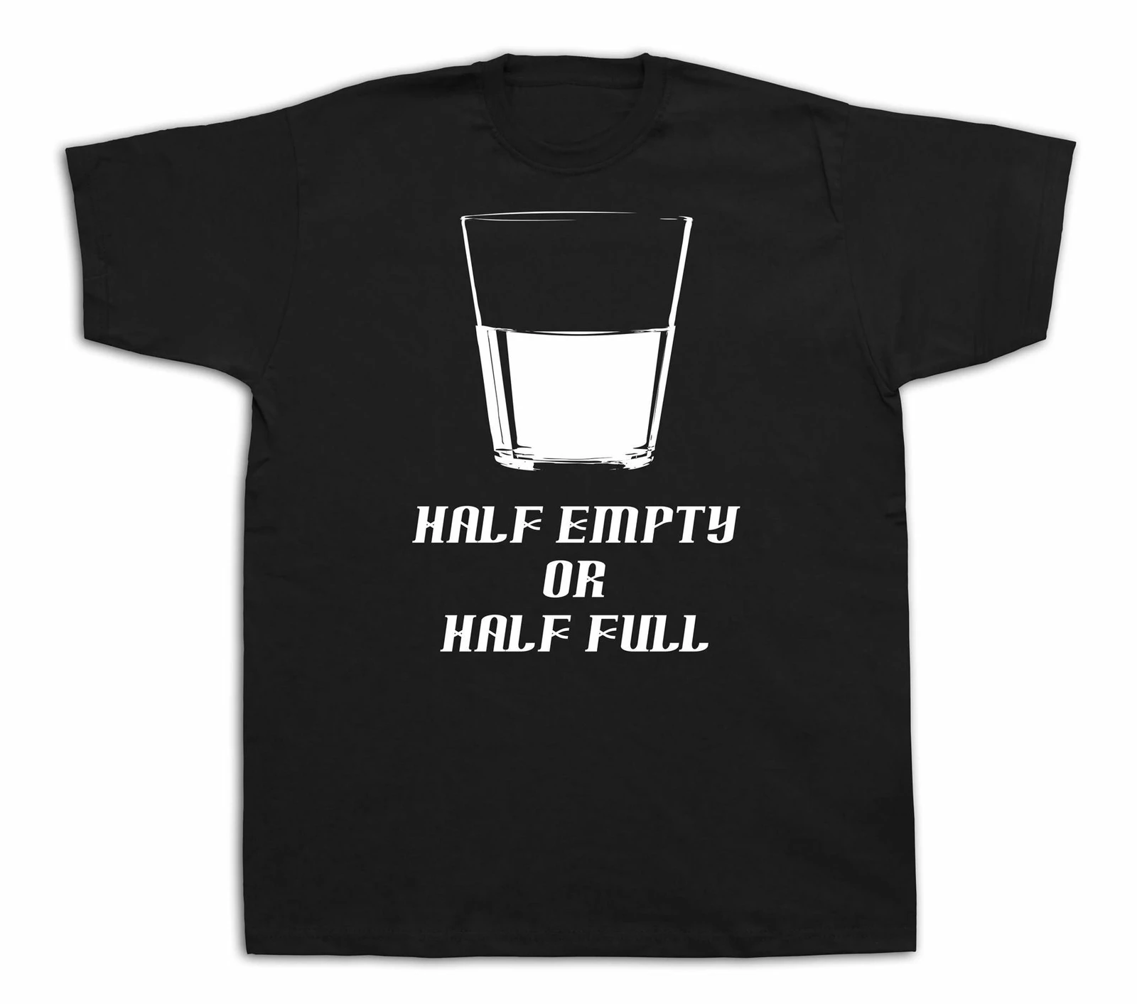 Optimiste Passimiste moitié vide ou moitié t-shirt complet nouveau t-shirt cadeau d'événement spécial