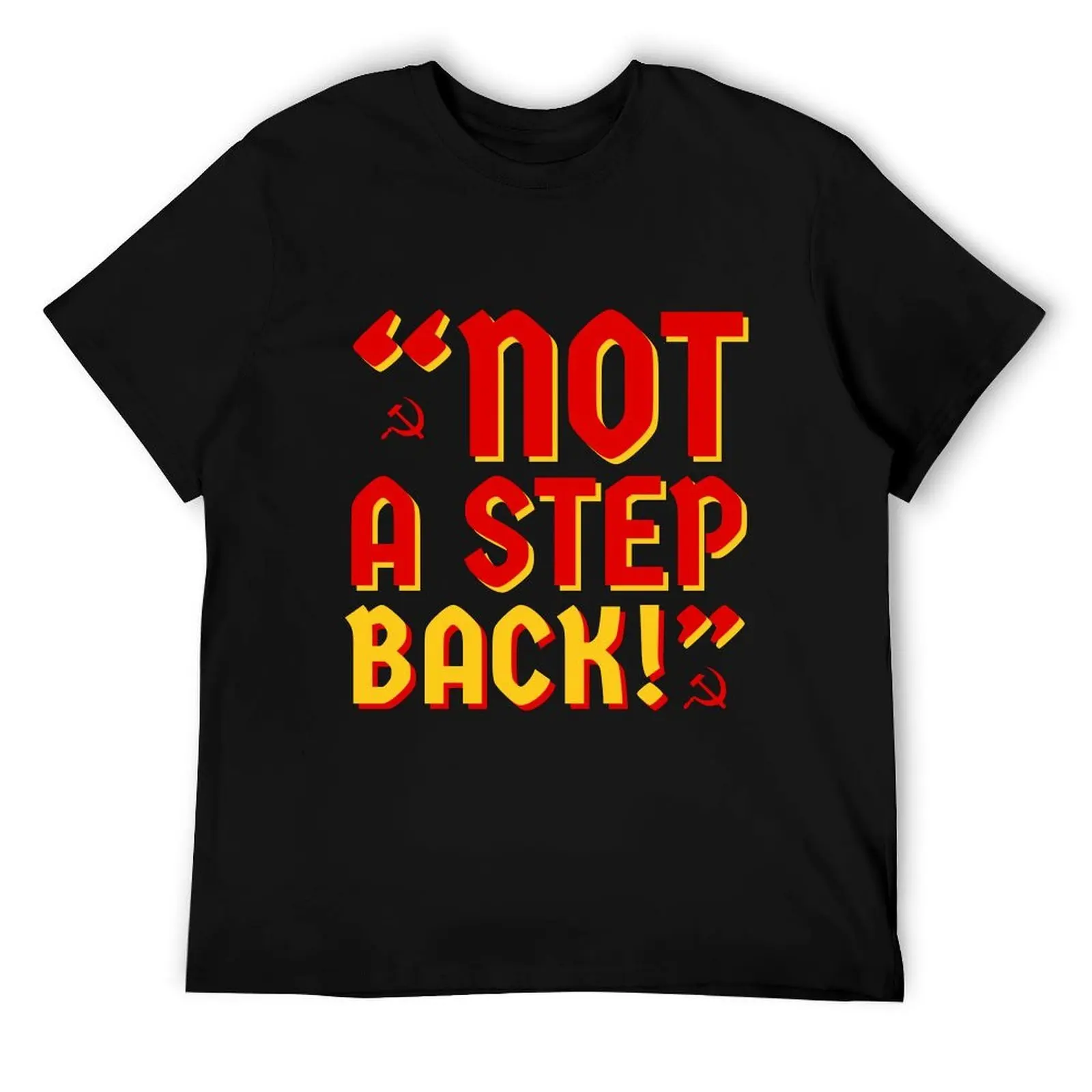 

Order 227- Not a Step Back! (Kommunist) T-Shirt t shirt for man 100 percent cotton t shirts for man cotton soft T-Shirt