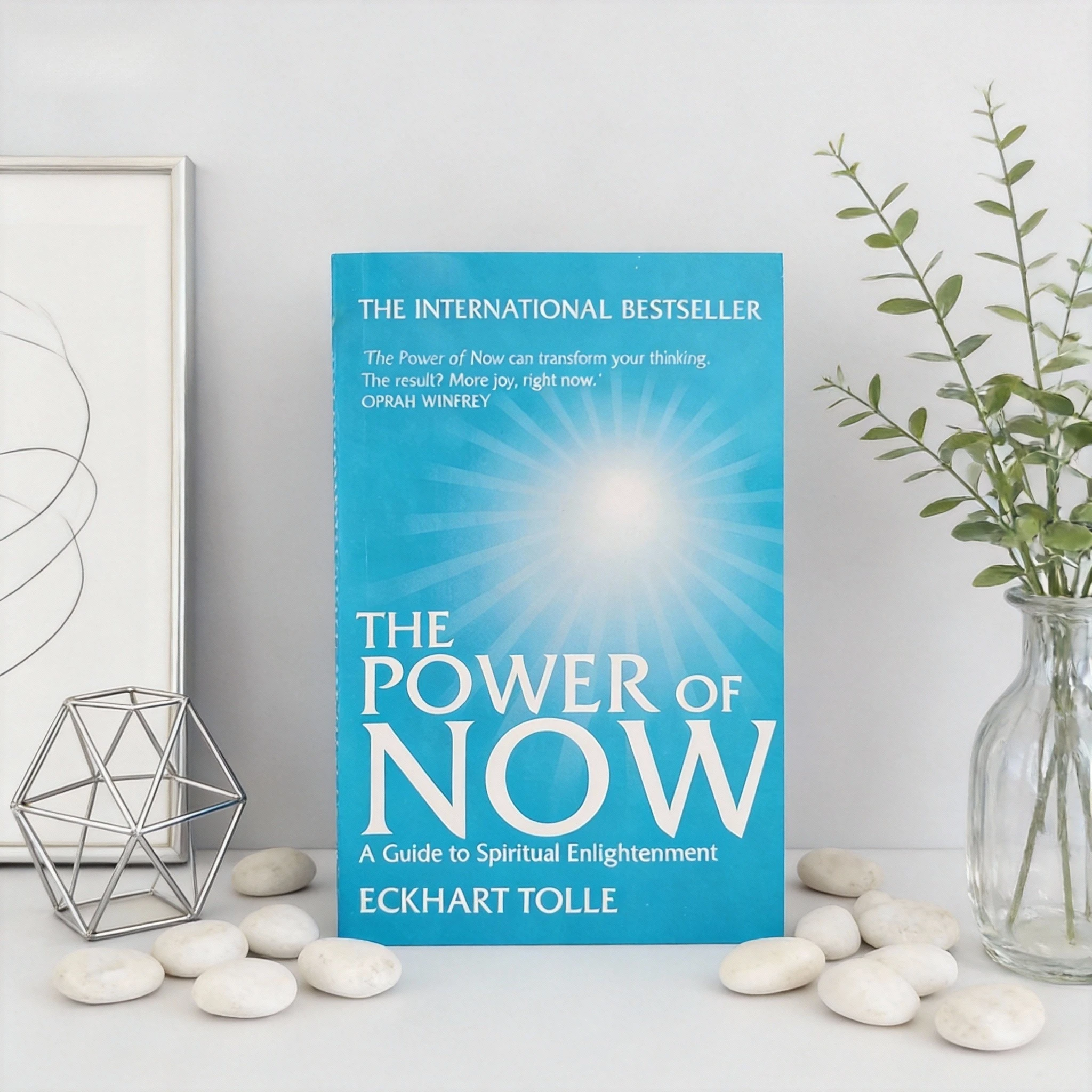 

The Power of Now: A Guide To Spiritual Enlightenment By Eckhart Tolle - Self-Help Book for Inner Peace & Personal Growth