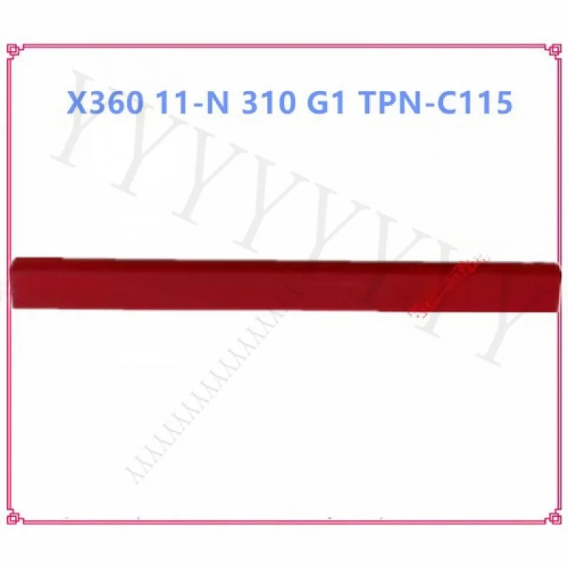 

Y+New for HP X360 11-N 310 G1 TPN-C115 Red LCD Screen Hinge Cover AP150000450