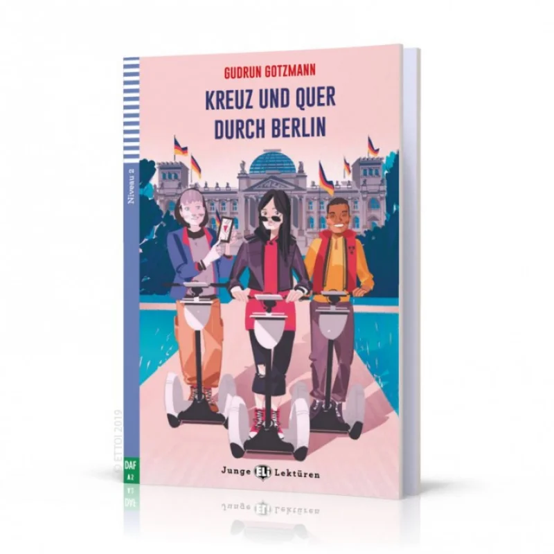 

ELI Teen Readers German A2 Kreuz Und Quer Durch Berlin ELI Publishing Group ELI Publishing Group 9788853626448 Book