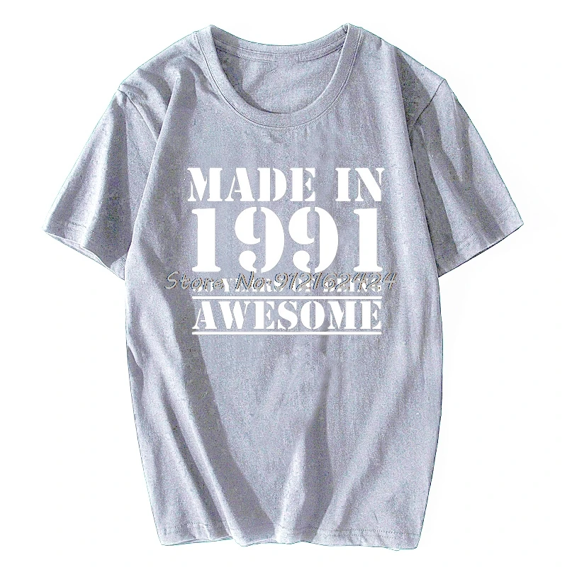 Funny Made In 1991 30 Years Of Being Awesome 30th Birthday Print Joke T-shirt Husband Casual Short Sleeve Cotton T Shirts Men