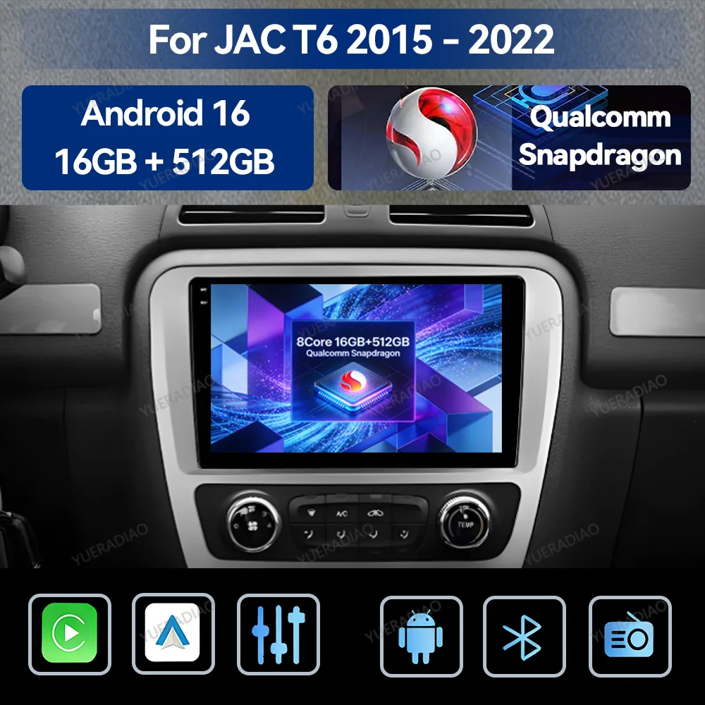 Android 16 Car Radio For JAC T6 T8 2015 2016 2018 2022 2021 Qualcomm Head Unit GPS NAVI QLED Multimedia Video Player 4G WIFI BT