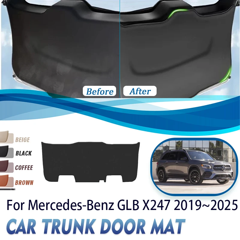 Car Trunk Door Covers For Mercedes-Benz GLB X247 2019~2025 GLB180 200 220 Scratch Resistant Carpet Tailgate Pad Auto Acesssories