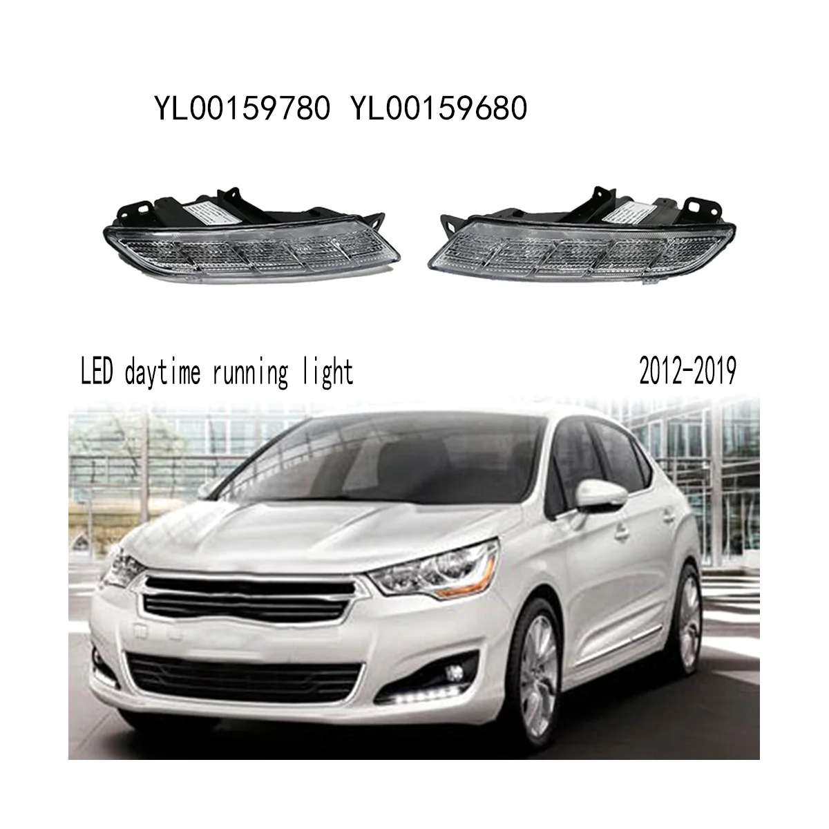 

LED Daytime Running Light Front Bumper Fog Lamp for Citroen C4L B73R C4L 2012-2019 YL00159780 YL00159680