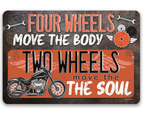 Metal Sign Durable - Two Wheels Move The Soul - Gift For Motorcycle Enthusiasts