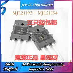 5 Pcs MJL21193 MJL21194 5 Pairs MJL21193+MJL21194 TO-3P Stock