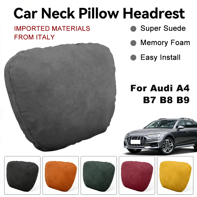 

Italy Suede Car Neck Rest Pillow For Audi A4 B7 B8 B9 Seat Head Neck Support Cushion Auto Interior Accessories
