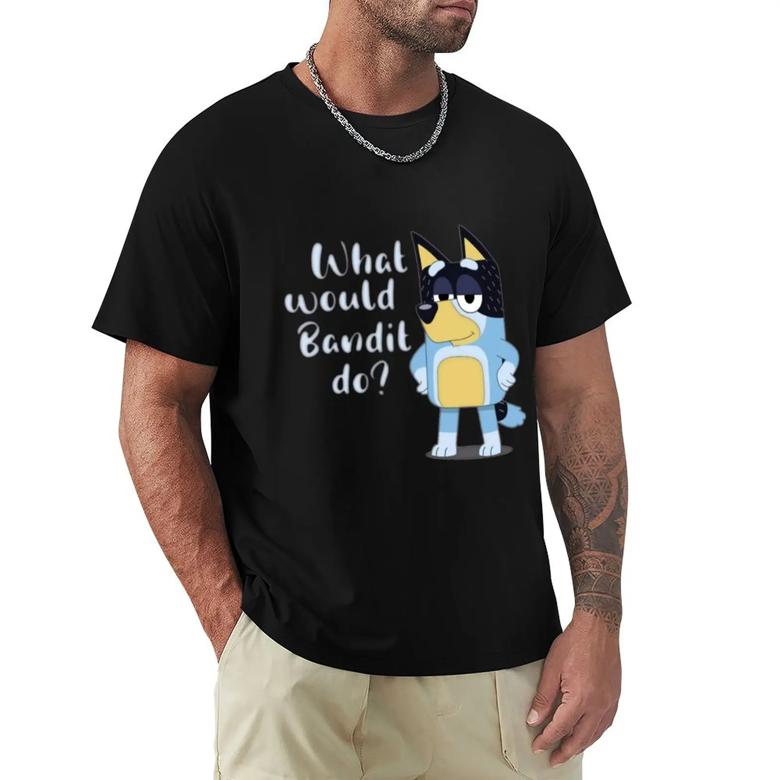 

what would bandit do T-Shirt croswit shirt man T-shirts oversize mens t shirt graphic