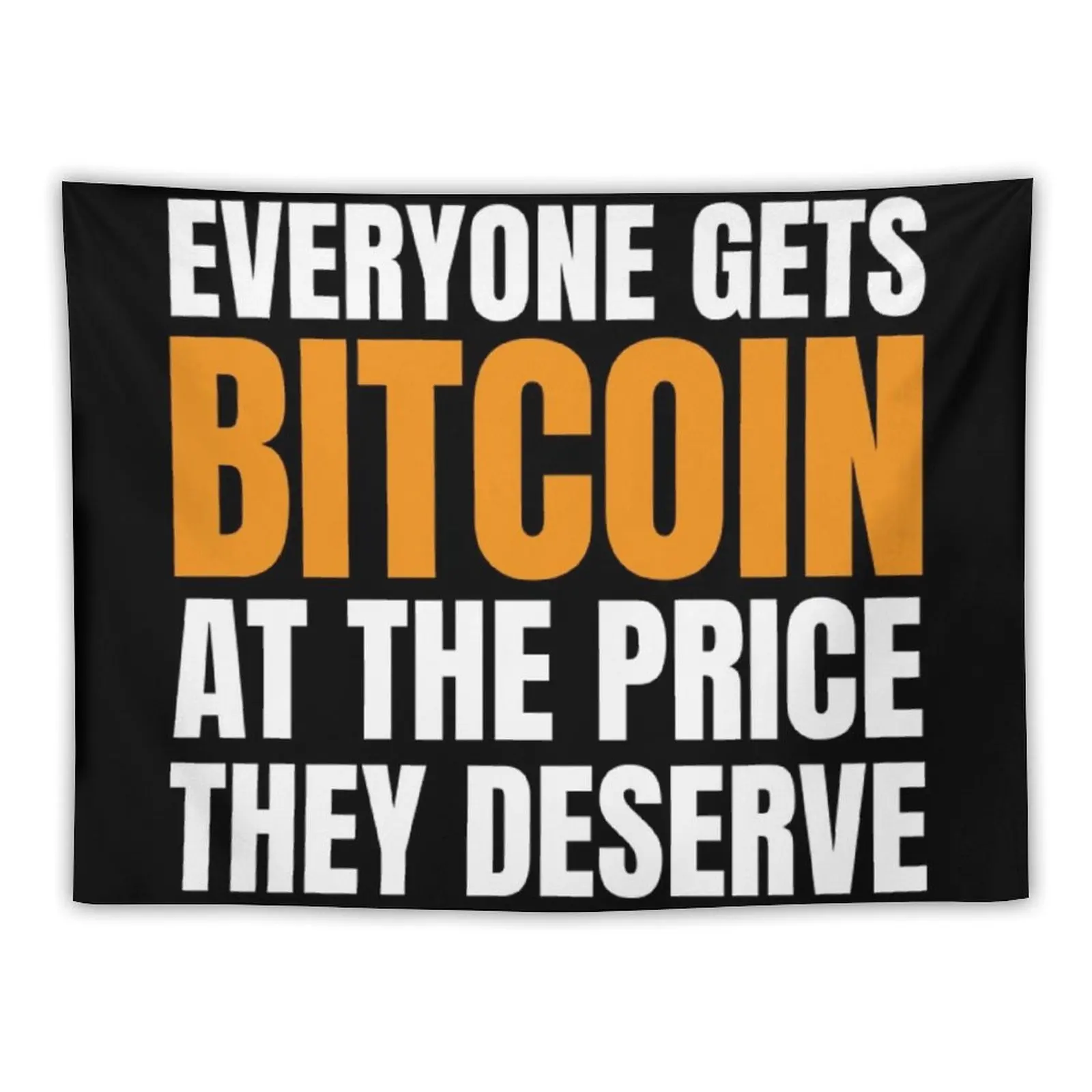 Everyone Gets Bitcoin at The Price They Deserve Tapestry Decorations For Room Tapete For The Wall Tapestry