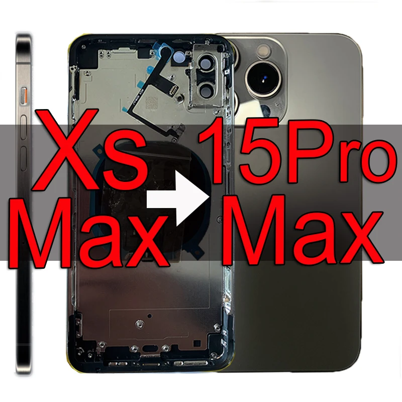 Refitting Housing For iPhone XsMax Like 15ProMax,Xs max to 15Pro Max DIY Back Cover Chassis Replacement Kits Big & Small Camera