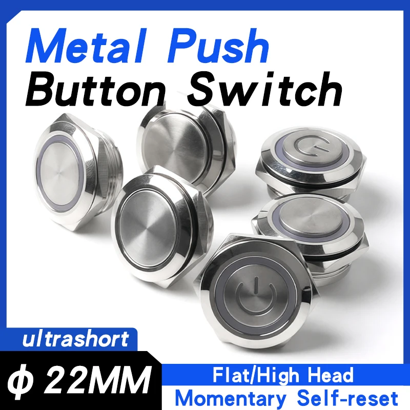 

22MM Ultra-Short Metal Push Button Switch Waterproof Momentary Self-reset Flat/High Head Silver 1NO 3V 24V