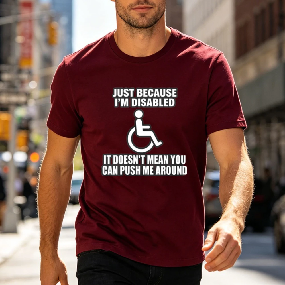 Funny Disabled Attitude Humor Graphic Tee Wheelchair User Sarcastic Quote Strength Daily Gift Tops Unisex Cotton Shirt