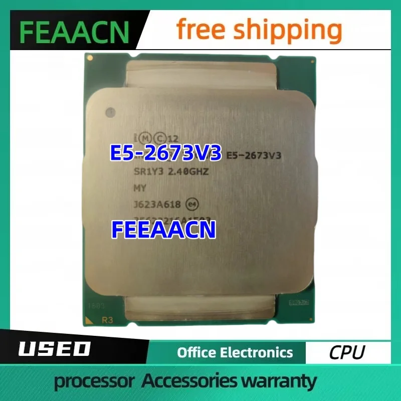 

Xeon E5-2673V3 CPU 22nm 12 Cores 24 Threads 2.4GHz 30MB 105W processor LGA2011-3 for X99 server motherboard 2673V3