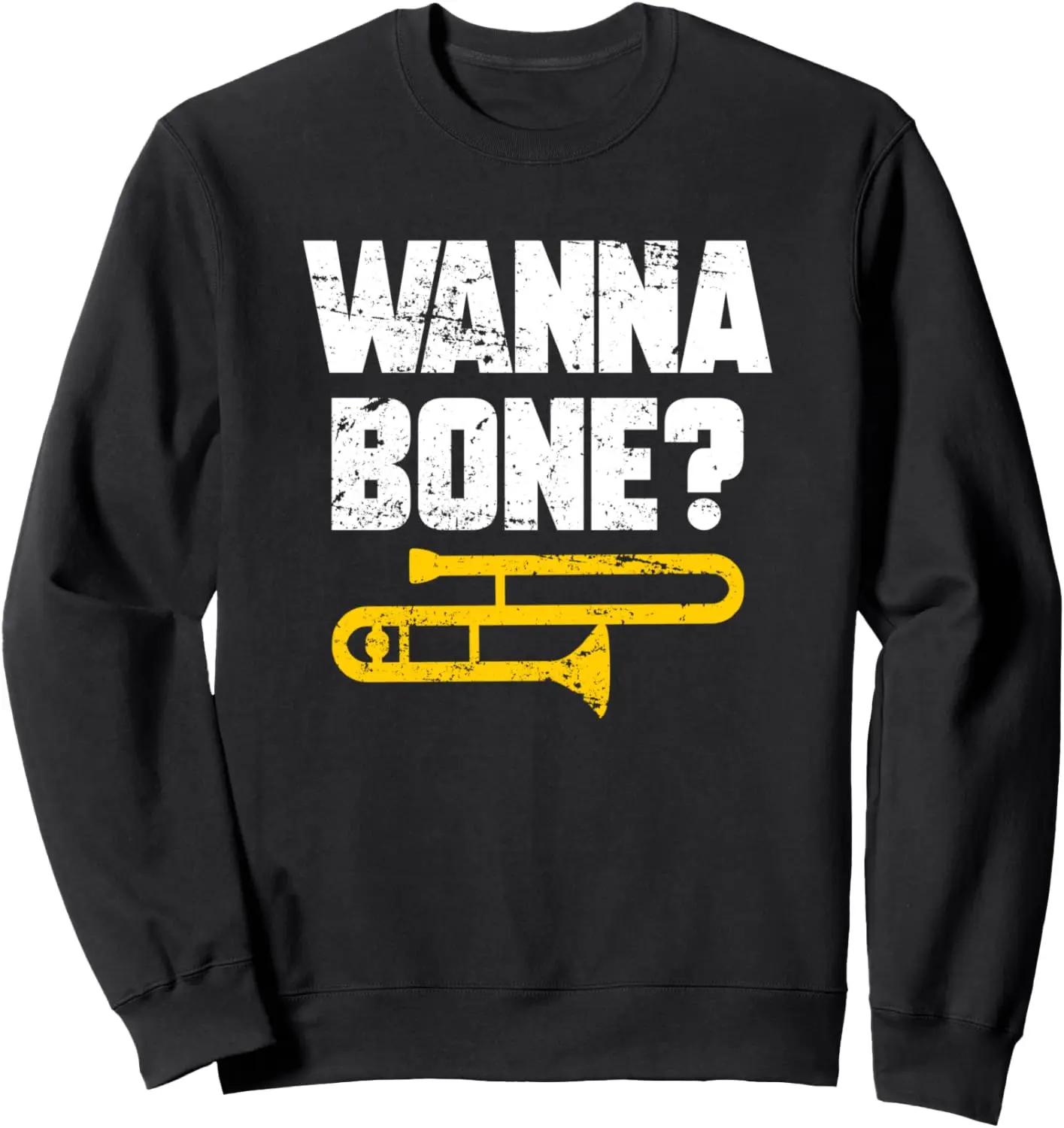 Marching Band Player Funny Trombone Sweatshirt