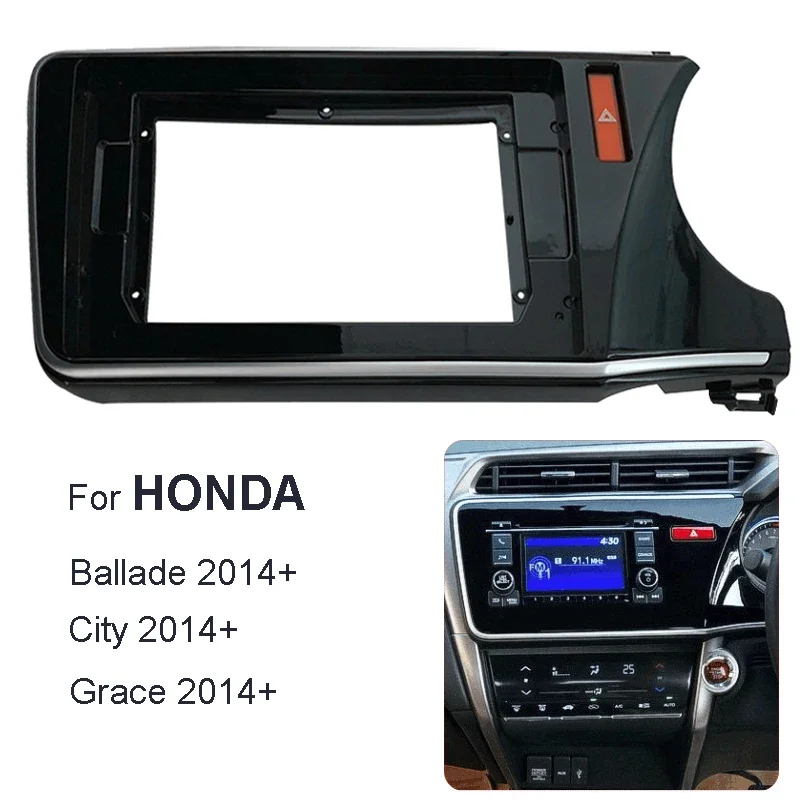 Car Radio Fascia For HONDA CITY/Ballade/Grace 2015 2016 2017 2018 Video Audio Player Frame Dash Mount Kit