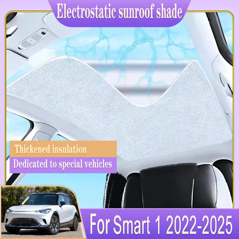 

For Smart 1 2022-2025 Car Accessories Jingling #1 Electrostatic Adsorption Sunroof Sunshade Skylight Blind Shading Auto Parts