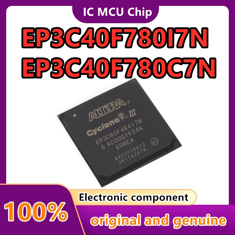 EP3C40F780C7N EP3C40F780I7N чип IC 100% новый оригинальный 1 шт./лот