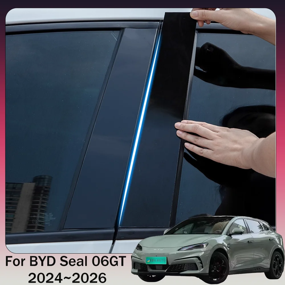 

For BYD Seal 06 GT 2024~2026 2025 Car B-pillar Decal Center Column Sticker Anti-scratch Protect Cover Decor Accessories 6PCS