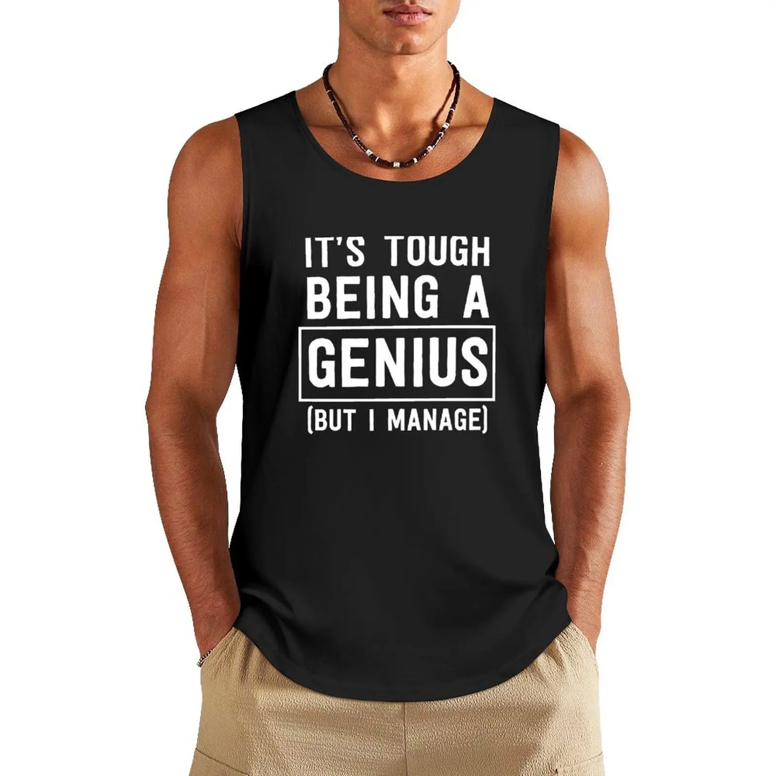 It's Tough Being a Genius But I Can Manage Tank Top running shirt underwear gym clothing gym accessories men