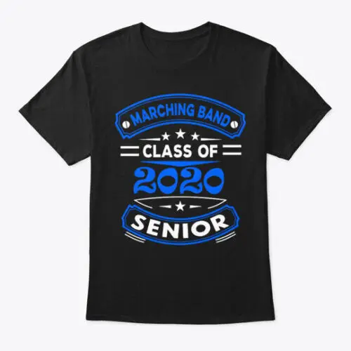 Class Of 2020 Marching bands Blue T-Shirt Made in the USA Size S to 5XL