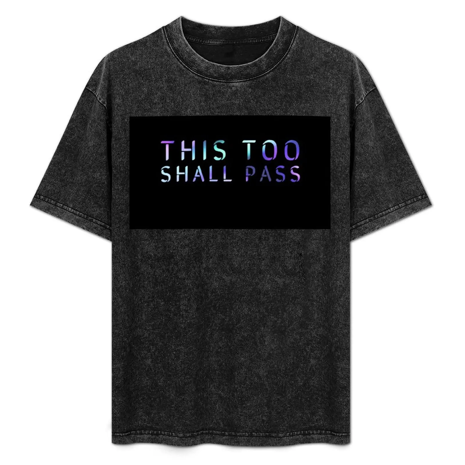 

This too shall pass T-Shirt Cool Dry Performance T-Shirt
