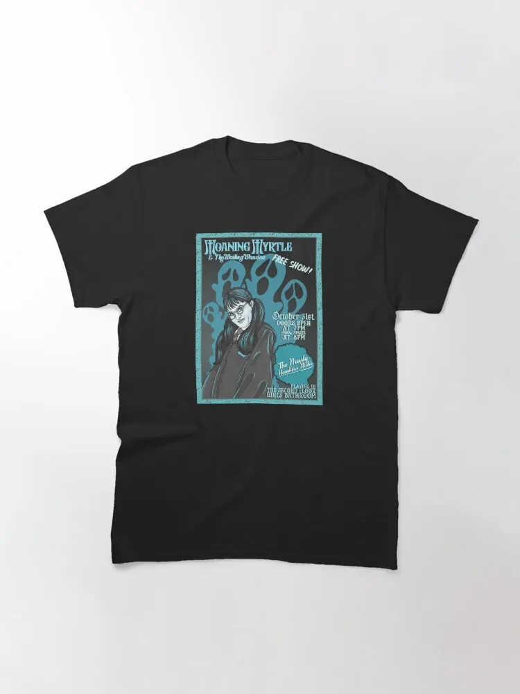 Moaning Myrtle & The Wailing Wandas Classic T-Shirt Fashion Cotton  Clothes Soft Tee