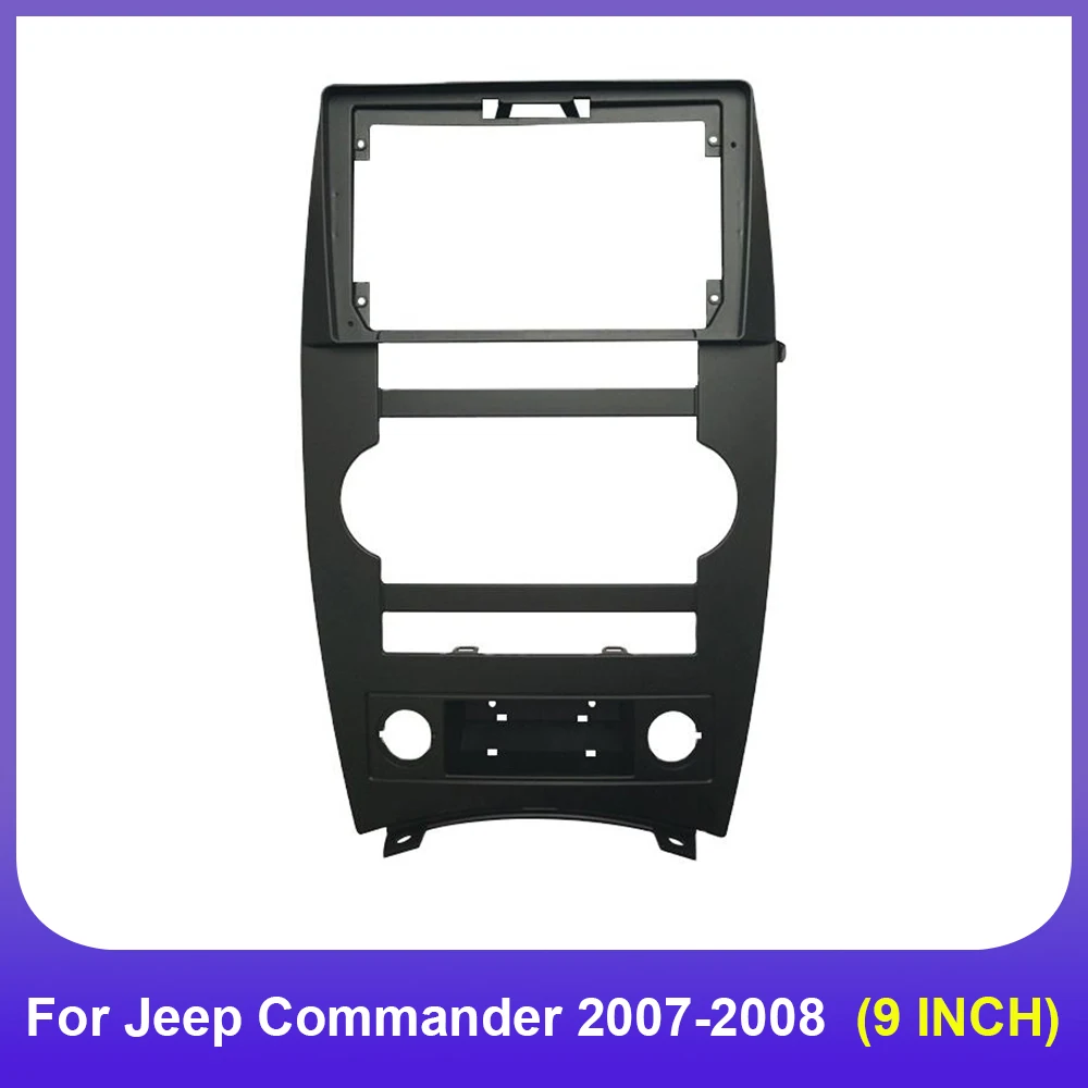 

Car Radio frame 9 inch Fascia Panel for Jeep Commander Dash Kit Install Facia Console Bezel 9inch Plate Trim Adapter Cover