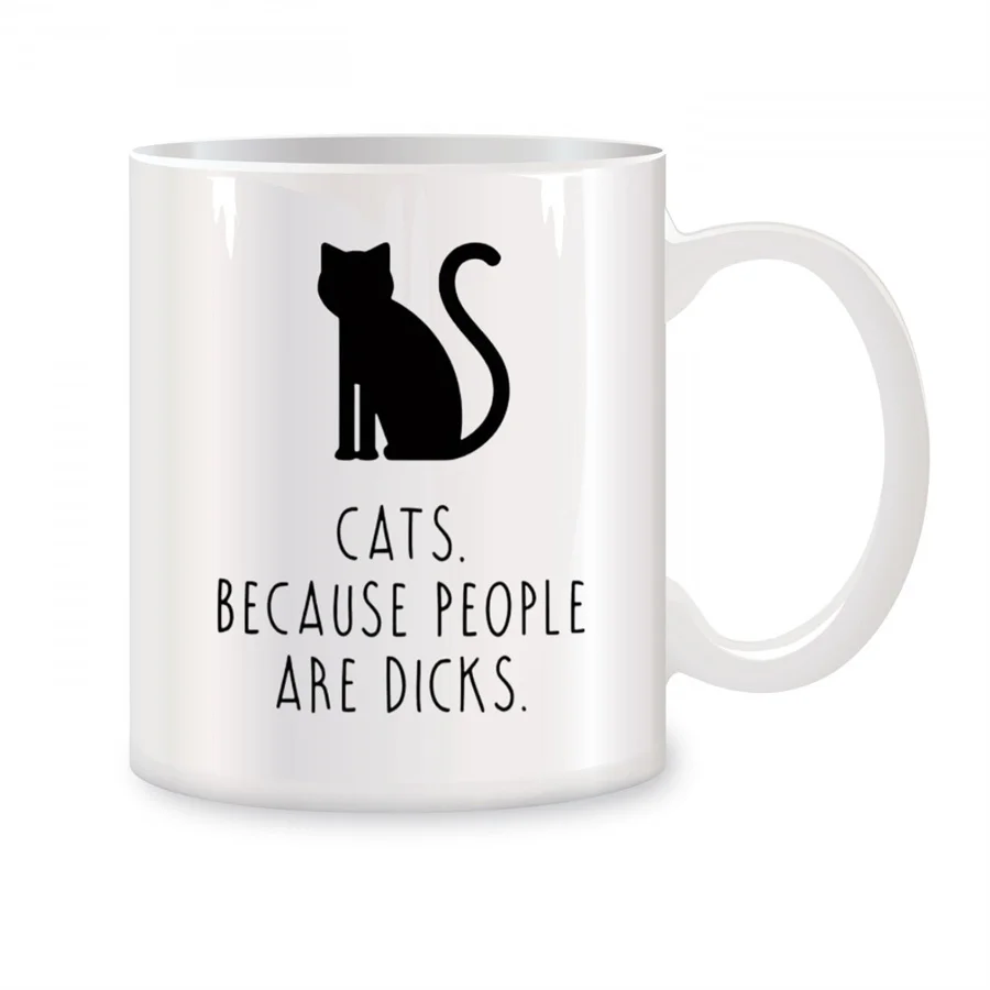 Cats Because People Are Dicks Mugs For Cat Lovers Boyfriend Dad Birthday Gifts Novelty Coffee Ceramic Tea Cups White 11 oz