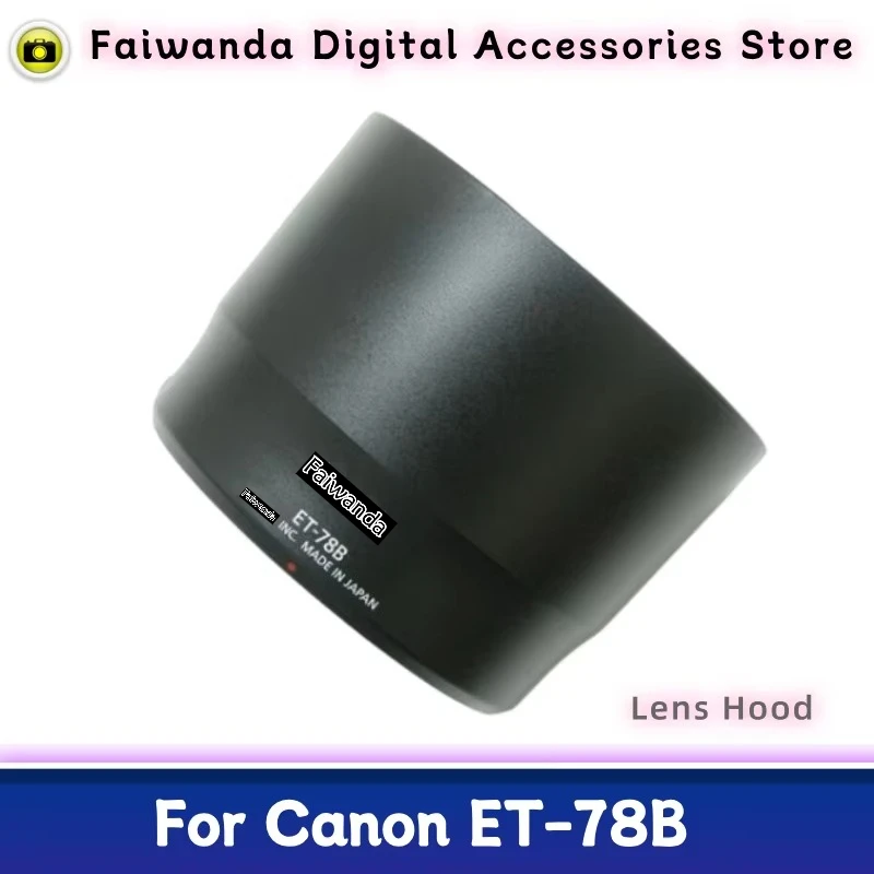 

New Original Genuine Front Lens Hood ET-78B For Canon EF 70-200mm F4L IS II USM Camera Lens 72mm EF70-200
