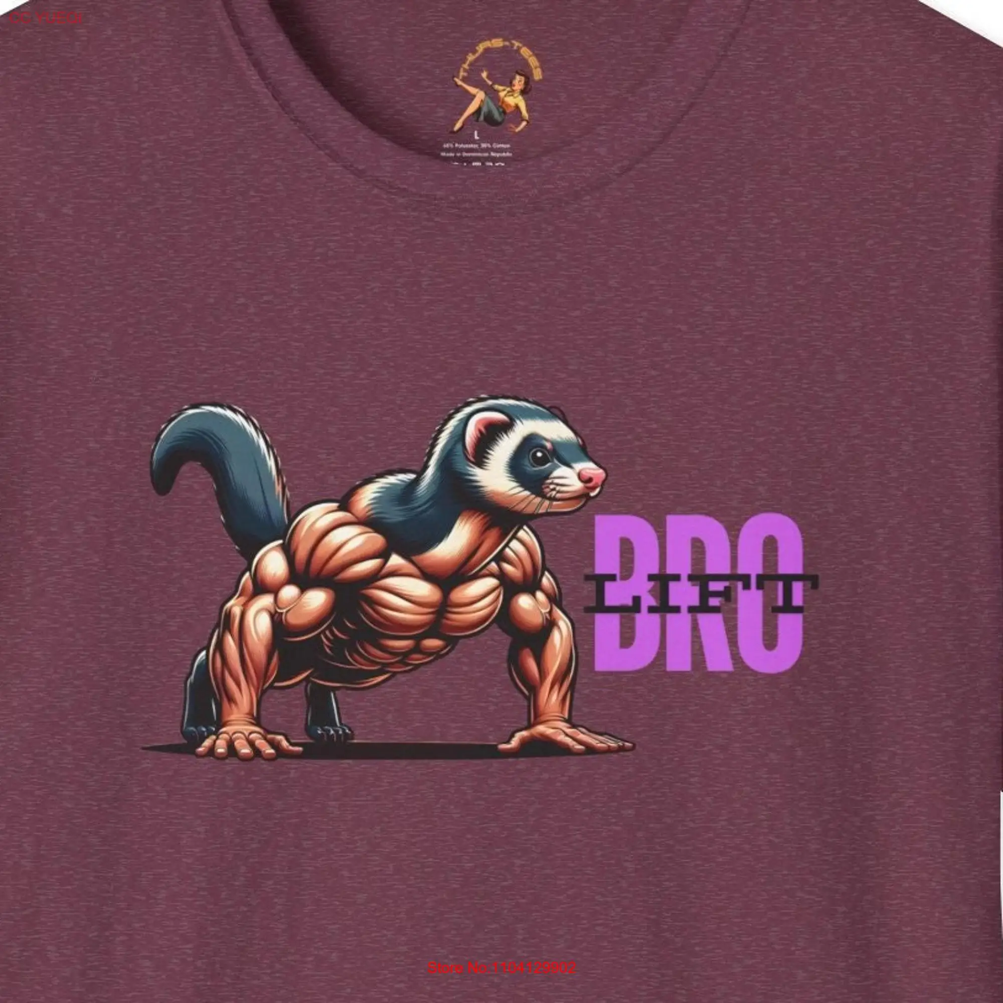 FerreT T Shirt Lift Bro Muscle Builder Body Weightlifter Fitness Funny Silly Weird long or short sleeves