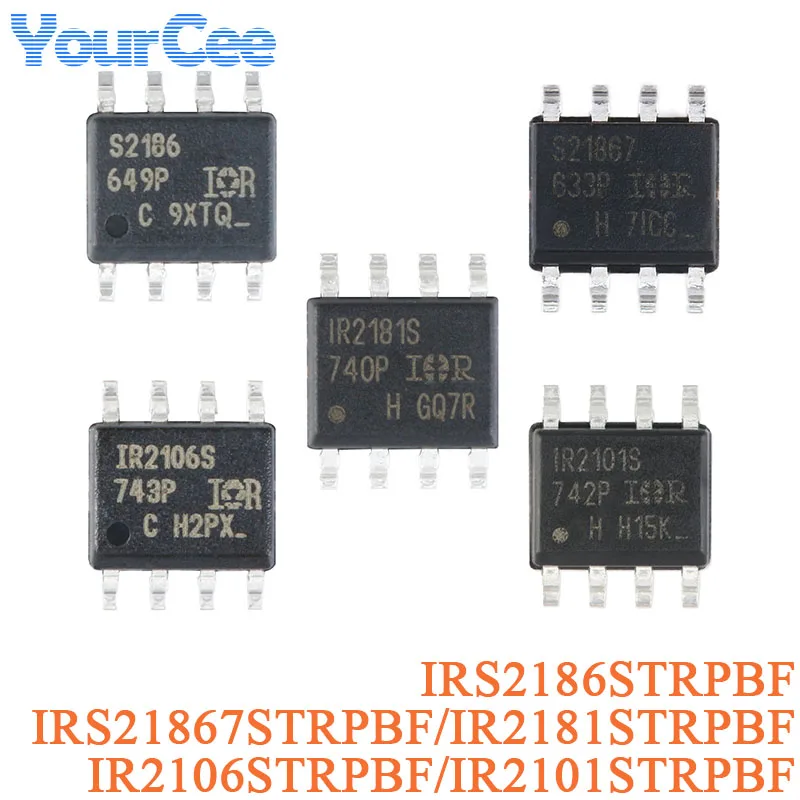 5Pcs IR2101STRPBF IRS2186STRPBF IRS21867STRPBF IR2181STRPBF IR2106STRPBF SOIC-8 600V High and Low Side Gate Driver IC Chip