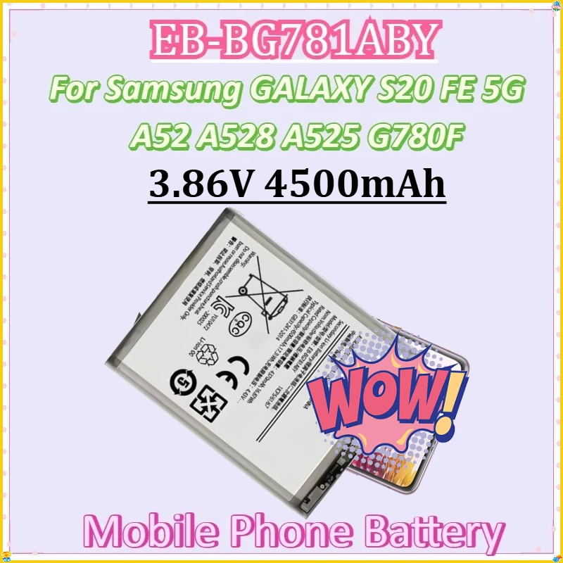 For Samsung GALAXY S20 FE 5G A52 A528 A525 G780F Replacement Batteries New EB-BG781ABY 3.86V 4500mAh Mobile Phone Battery