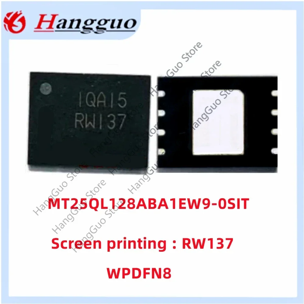 5PCS/Lot  Brand new and original  MT25QL128ABA1EW9-0SIT RW137 MT25QU128ABA1EW9-0SIT RW141 Encapsulates the WPDFN8 128Mbit