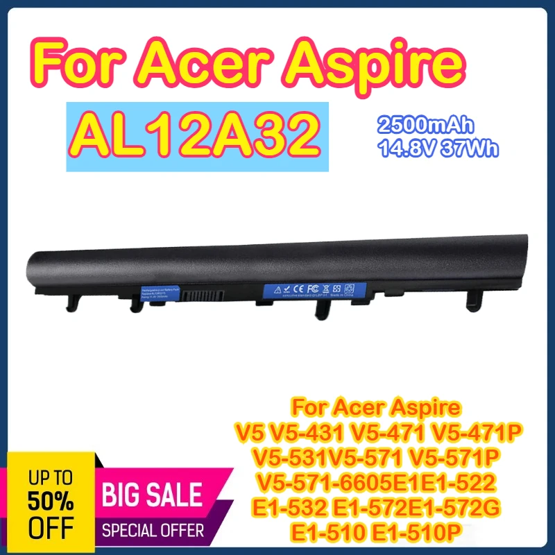 

AL12A32 AL12A72 Laptop Battery for Acer Aspire V5-471P V5-531 V5 V5-431 V5-471 V5-571 V5-571P V5-571-6605 E1-522 E1-532 E1-572
