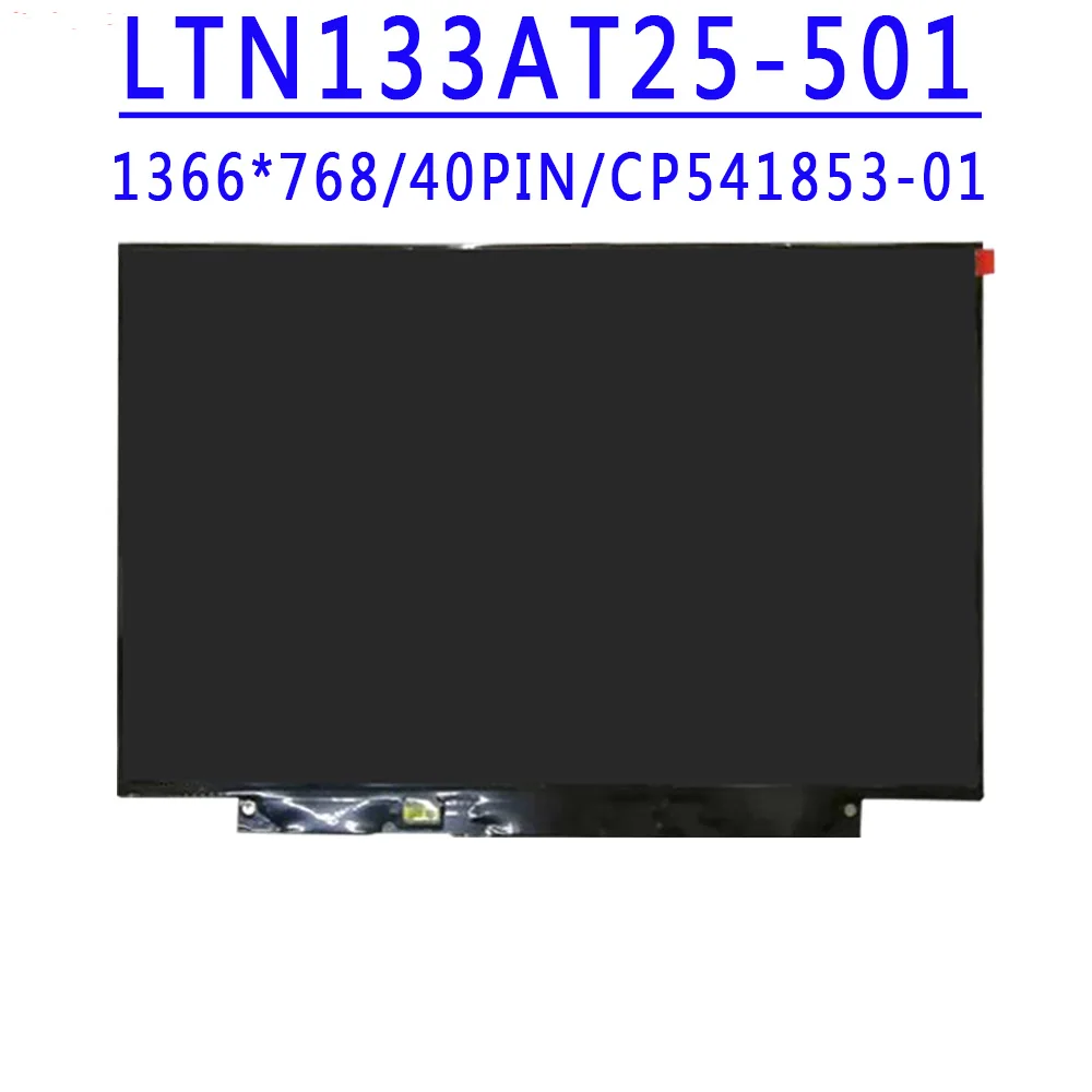 LTN133AT25 LTN133AT25-501 601 LTN133AT25-T01 13.3 inch 1366x768TN HD 40pins LVDS LCD Screen For Toshiba R700 Z835 Z830 Z930 Z935