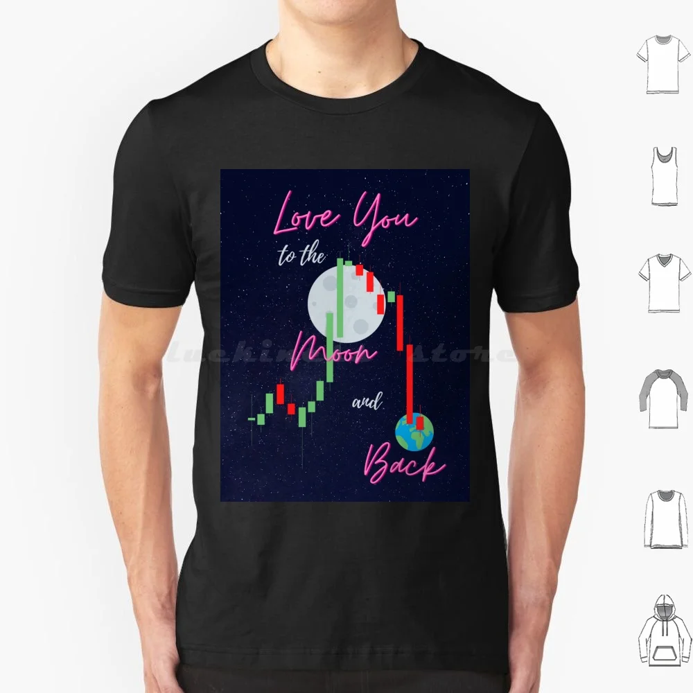 Love You To The Moon And Back Candle Stick Pattern T Shirt Men Women Kids 6xl Candle Stick Crypto Cryptocurrency Moon Earth