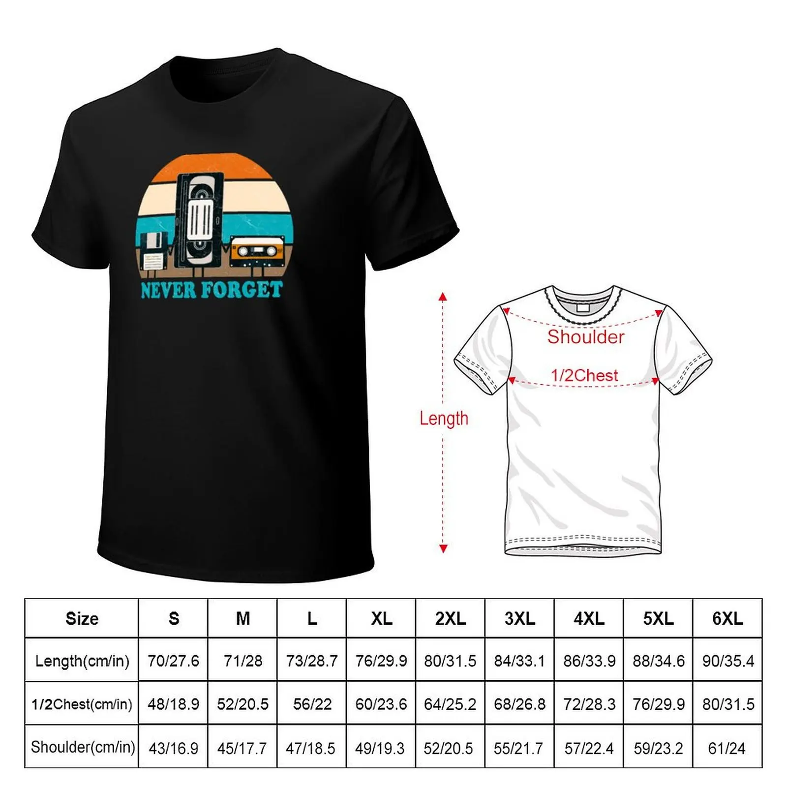 Never Forget - VHS, Cassette, Floppy Disc - Old School Retro T-Shirt All Weather Casual Short Sleeve