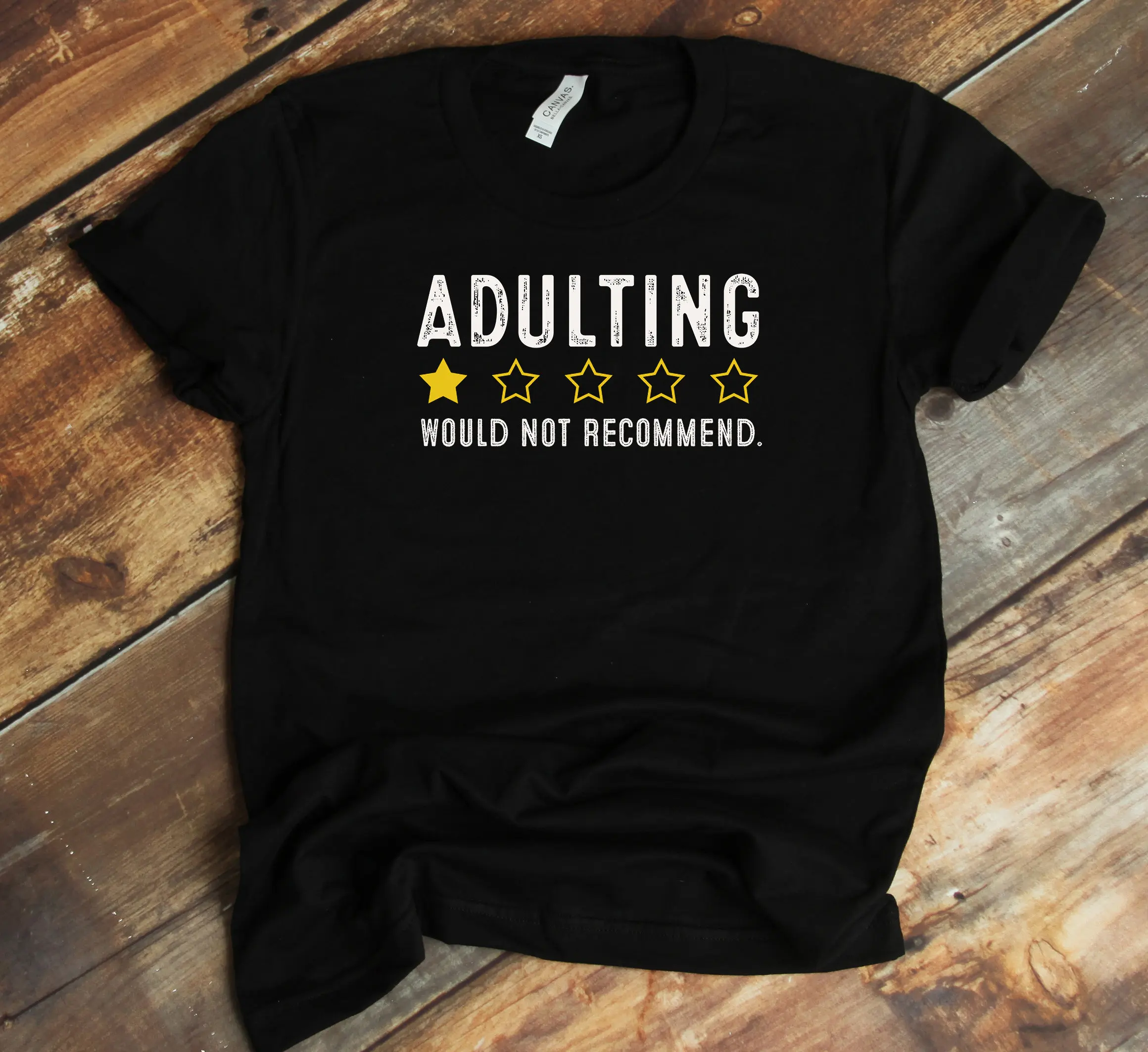 Adulting T Shirt Would Not Recommend Adulthood Humor Funny Birthday