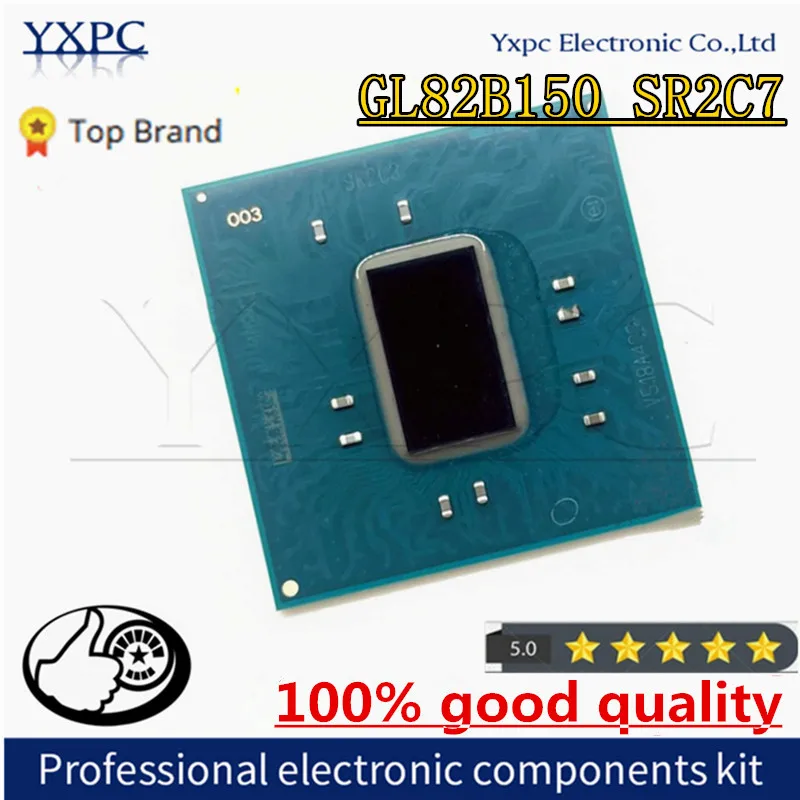 

GL82B150 SR2C7 B150 BGA Chipset with balls