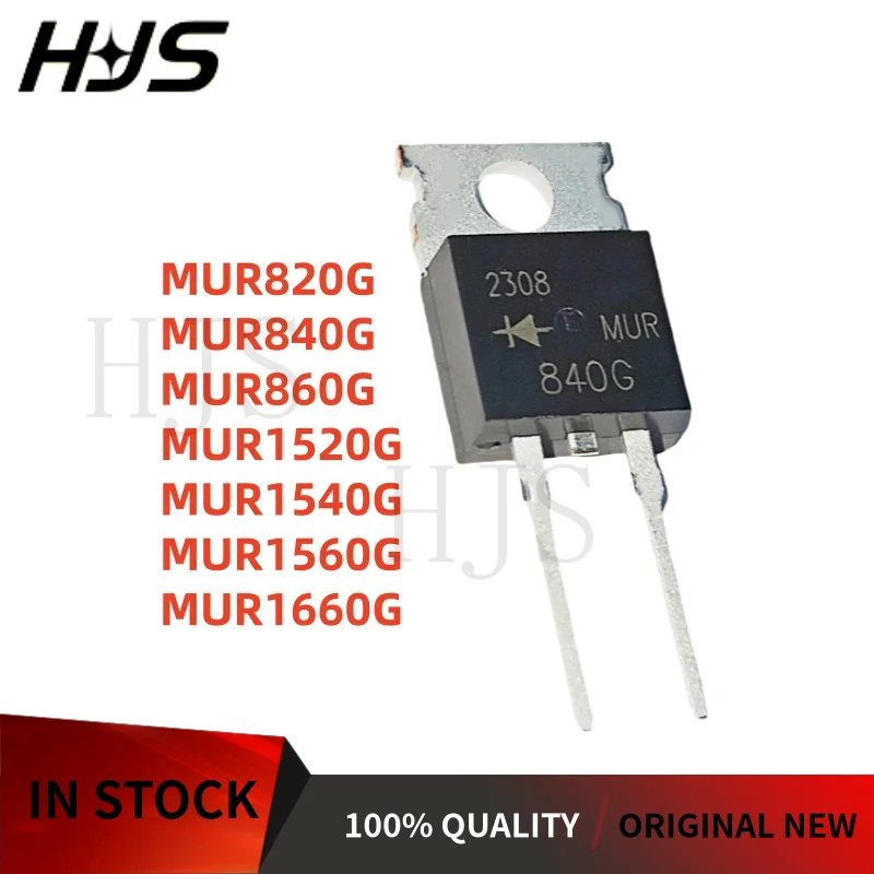 10PCS MUR820G MUR840G MUR860G MUR1520G MUR1540G MUR1560G MUR1660G TO-220 Fast recovery diode 100% quality